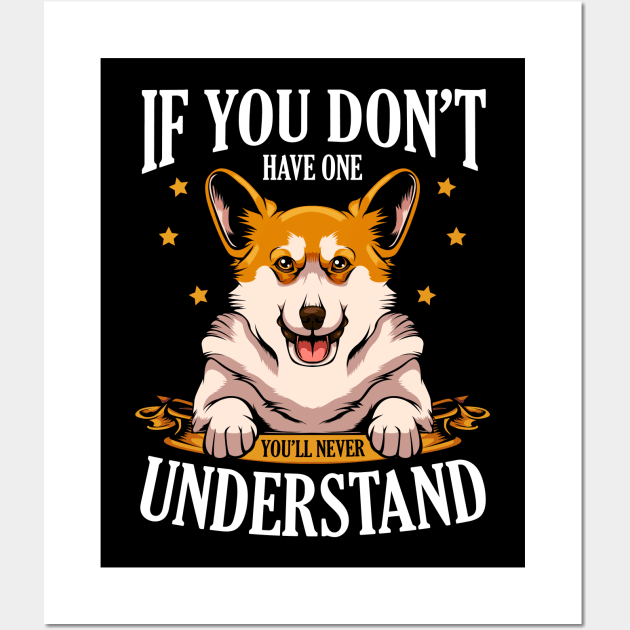 Cute Corgi Funny Dog Owner Sayings Puppy - Welsh Corgi Wall Art by Lumio Gifts